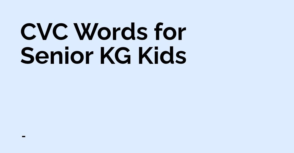 cvc-words-for-senior-kg-kids